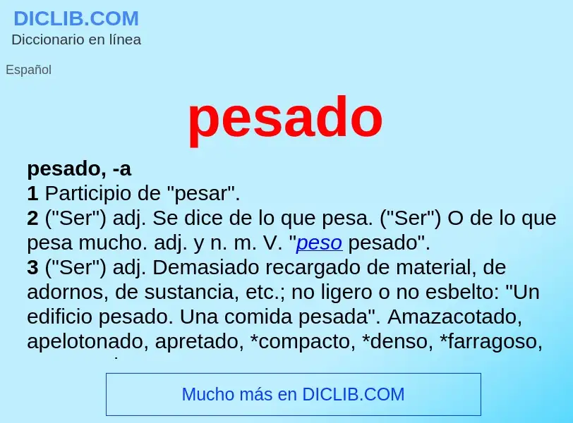 What is pesado - definition