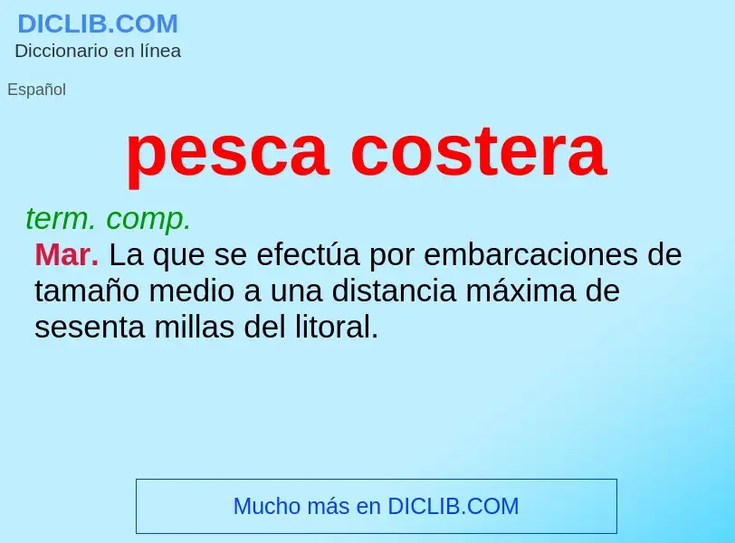 O que é pesca costera - definição, significado, conceito