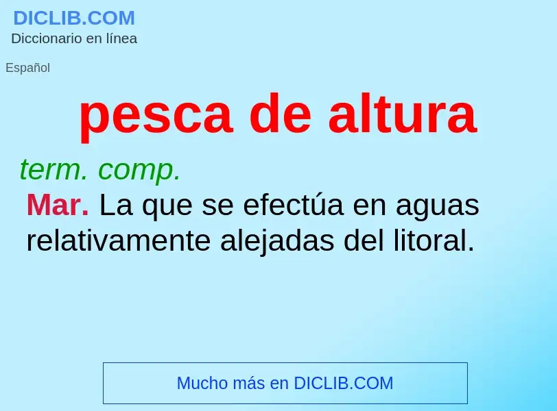 What is pesca de altura - definition