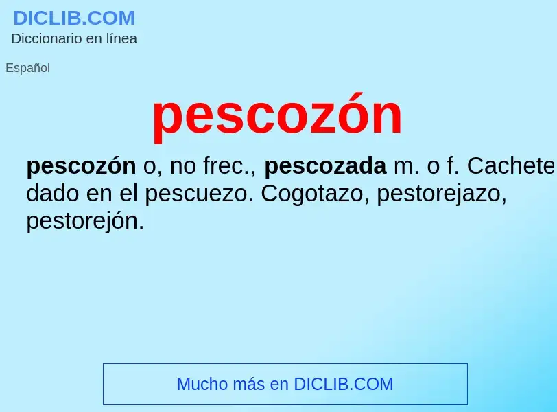 Was ist pescozón - Definition