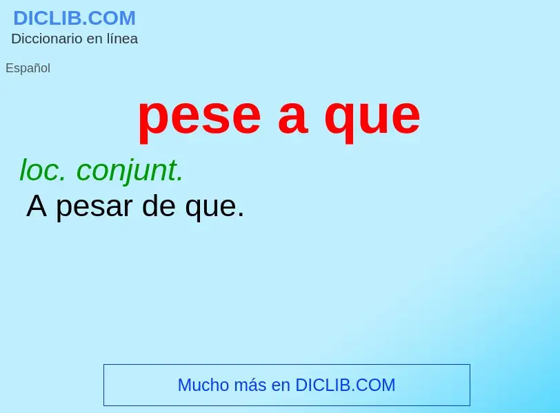 O que é pese a que - definição, significado, conceito