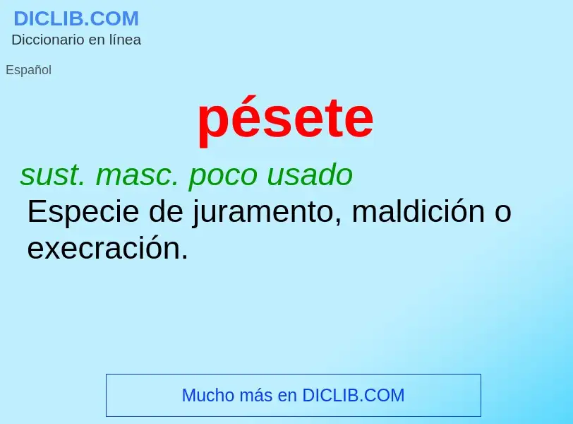 ¿Qué es pésete? - significado y definición