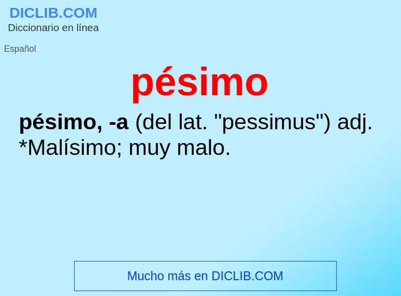 ¿Qué es pésimo? - significado y definición