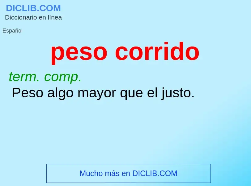 O que é peso corrido - definição, significado, conceito