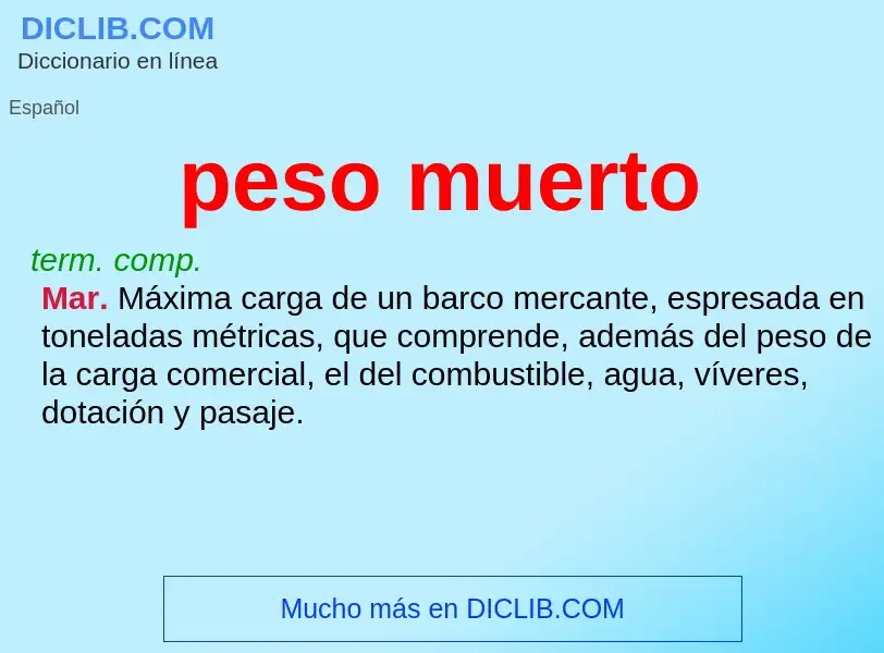 O que é peso muerto - definição, significado, conceito