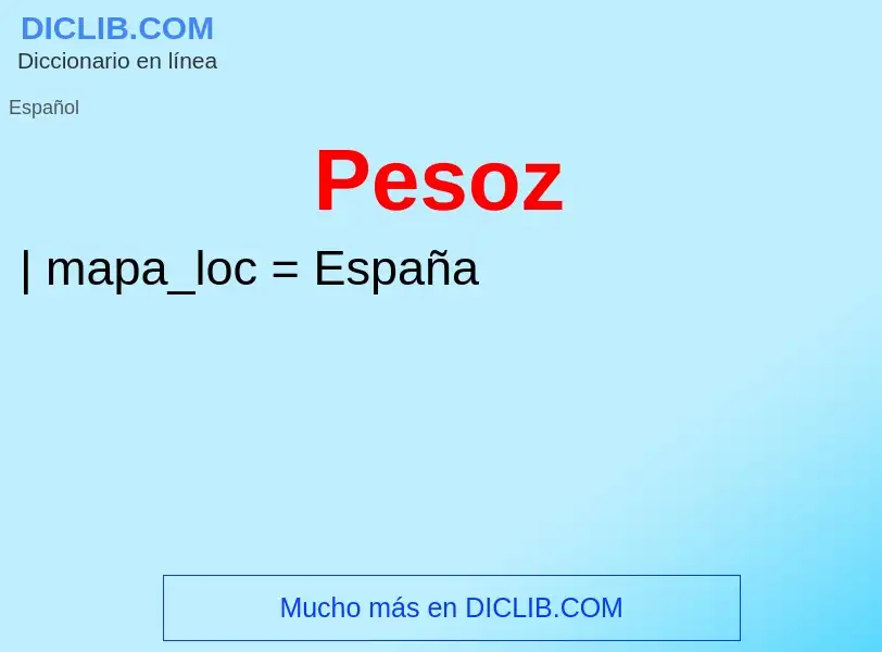 ¿Qué es Pesoz? - significado y definición