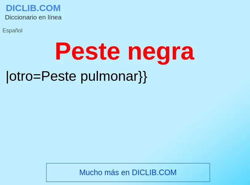 ¿Qué es Peste negra? - significado y definición