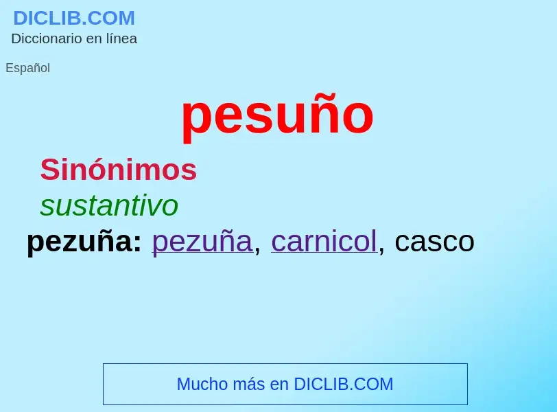 ¿Qué es pesuño? - significado y definición