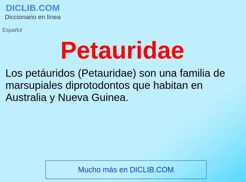 ¿Qué es Petauridae? - significado y definición