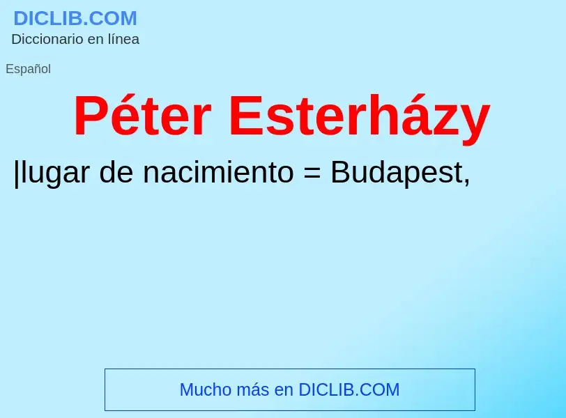 Wat is Péter Esterházy - definition