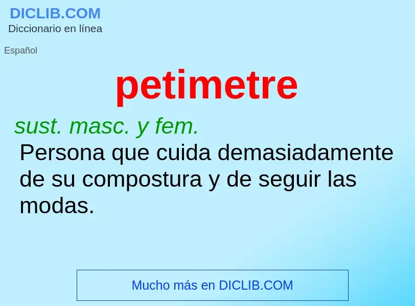 O que é petimetre - definição, significado, conceito