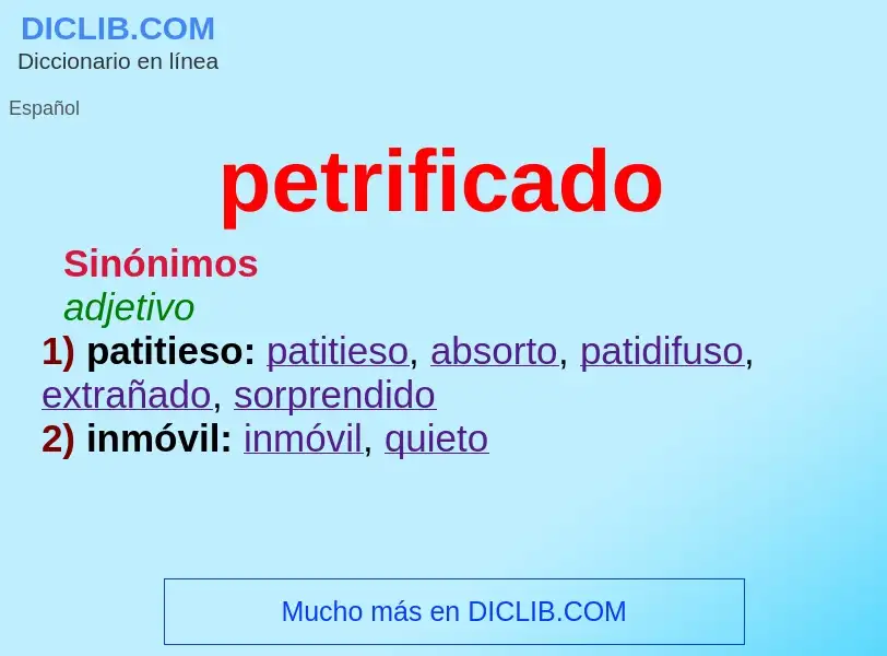 What is petrificado - definition