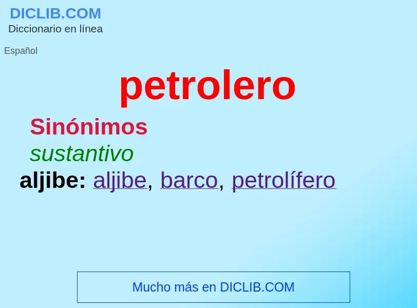 Was ist petrolero - Definition