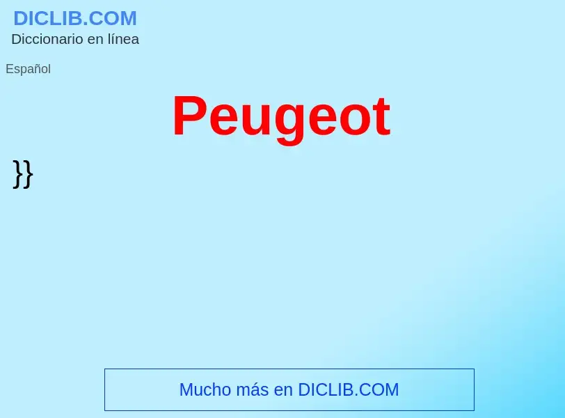 O que é Peugeot - definição, significado, conceito