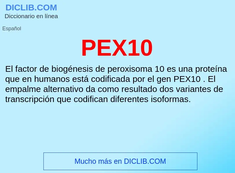 What is PEX10 - definition