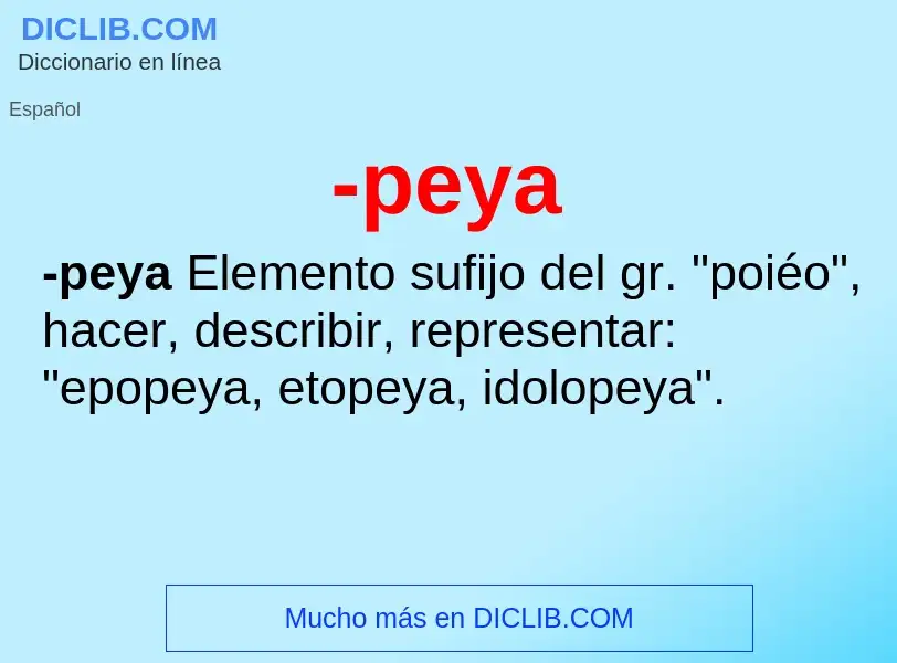 O que é -peya - definição, significado, conceito