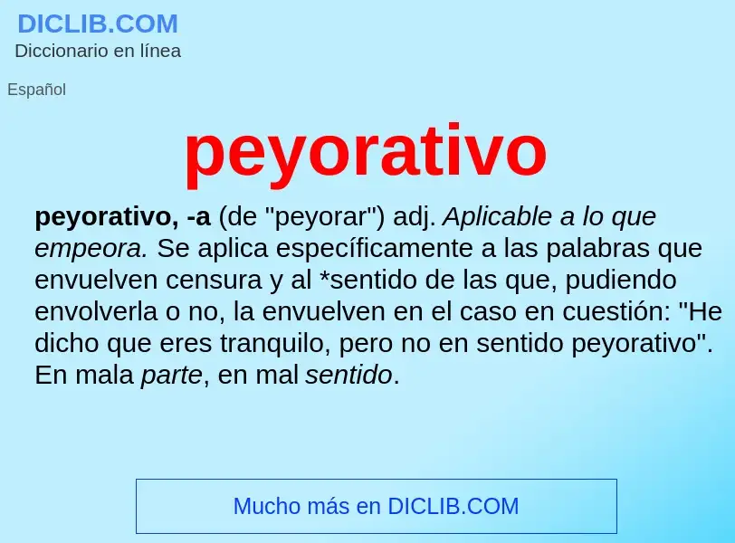 Was ist peyorativo - Definition