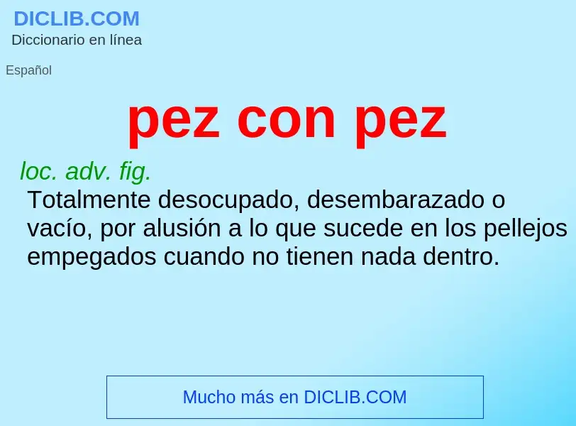 Che cos'è pez con pez - definizione