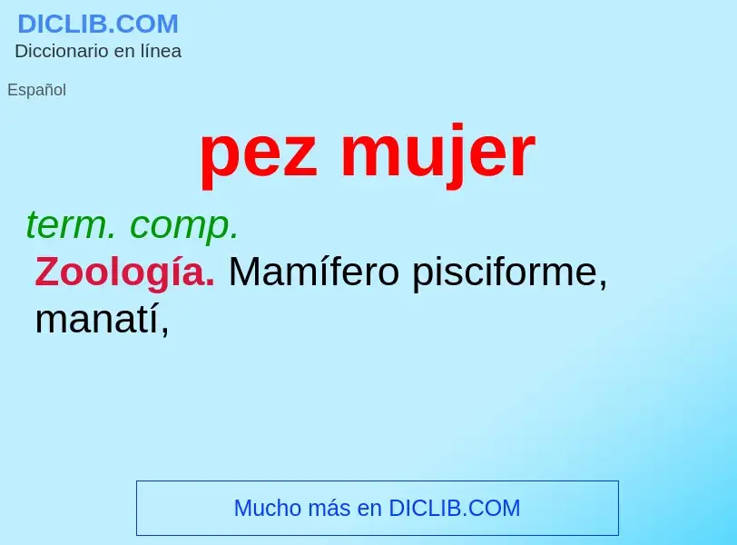 Wat is pez mujer - definition