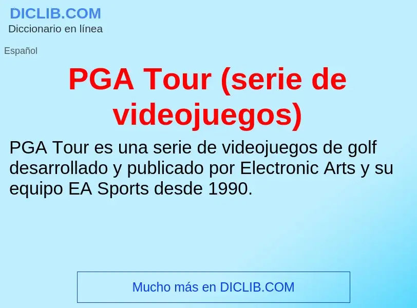 Τι είναι PGA Tour (serie de videojuegos) - ορισμός