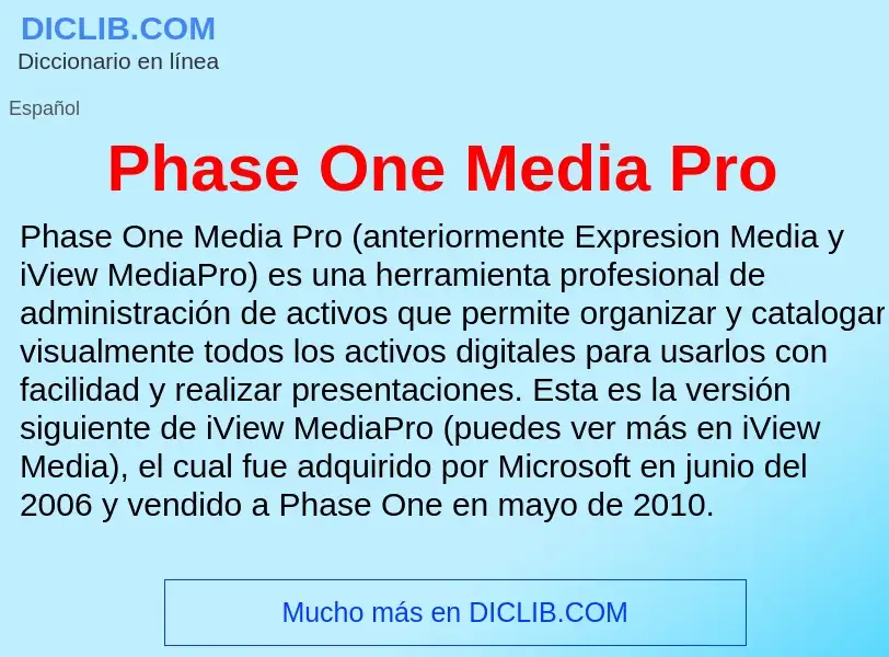 Что такое Phase One Media Pro - определение