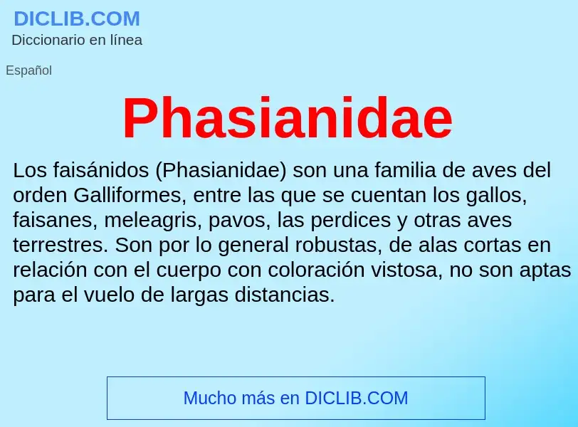 ¿Qué es Phasianidae? - significado y definición