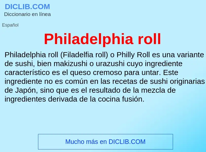 Что такое Philadelphia roll - определение