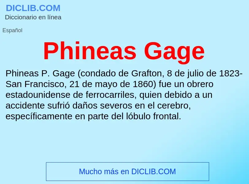 Qu'est-ce que Phineas Gage - définition