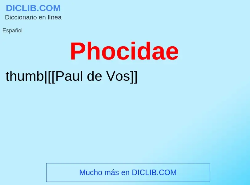 What is Phocidae - meaning and definition