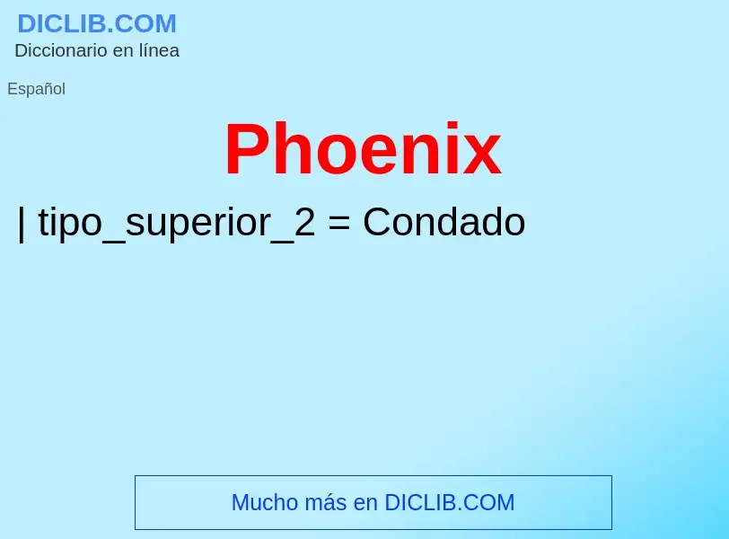 ¿Qué es Phoenix? - significado y definición