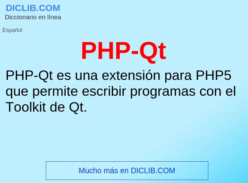 ¿Qué es PHP-Qt? - significado y definición