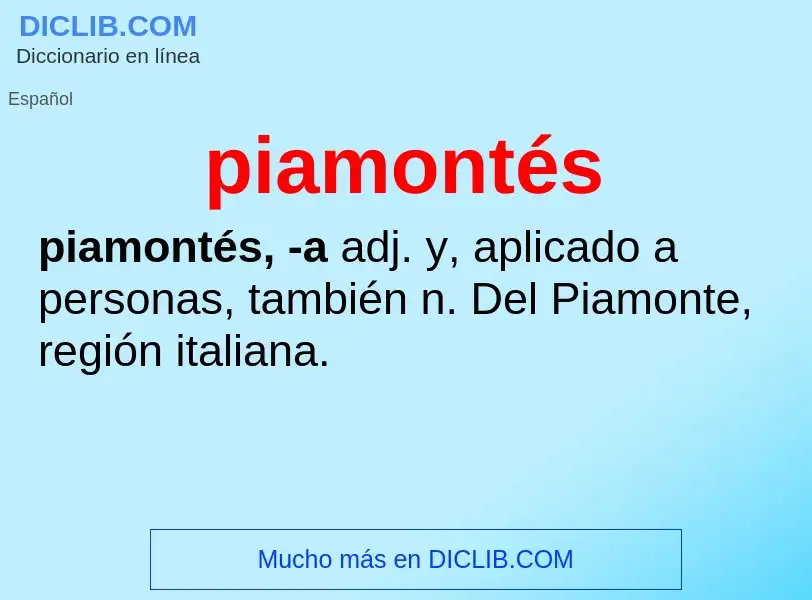 ¿Qué es piamontés? - significado y definición