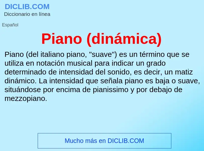 ¿Qué es Piano (dinámica)? - significado y definición