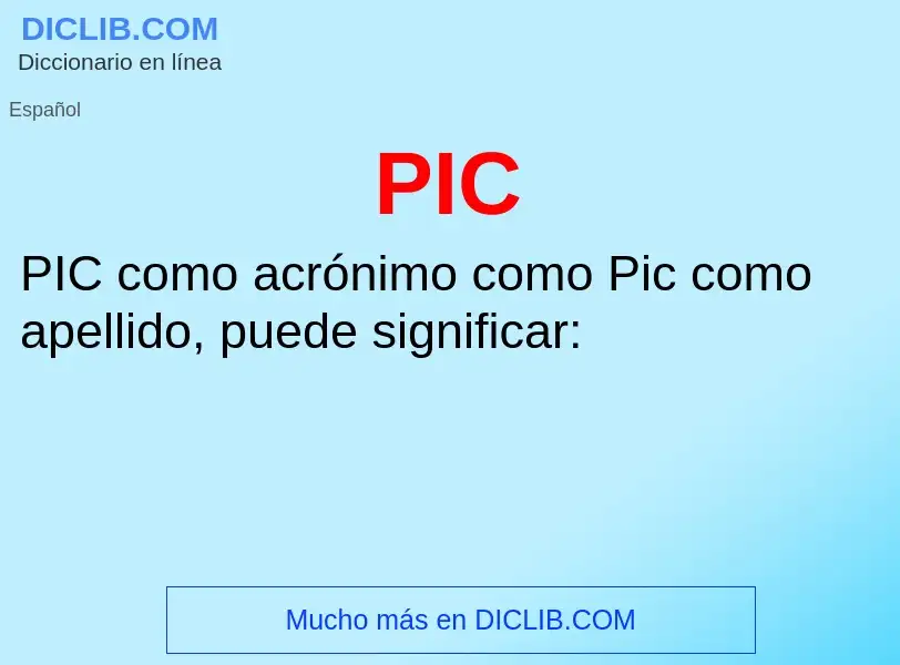 ¿Qué es PIC? - significado y definición