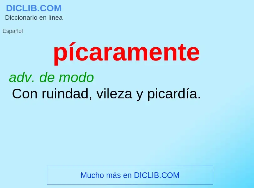 ¿Qué es pícaramente? - significado y definición