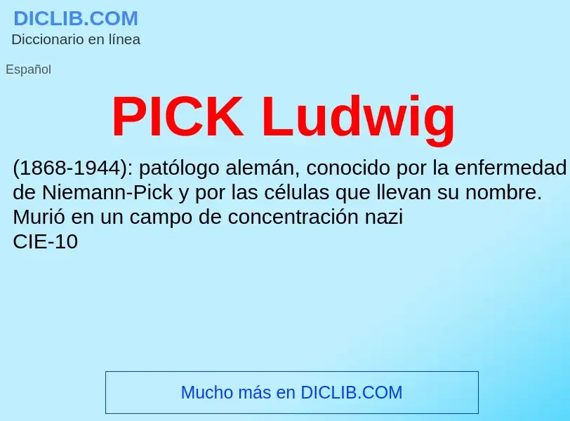 Qu'est-ce que PICK Ludwig - définition