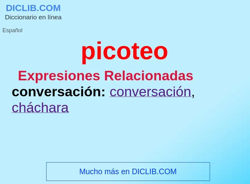 ¿Qué es picoteo? - significado y definición