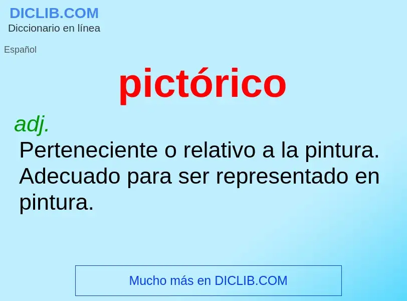 ¿Qué es pictórico? - significado y definición