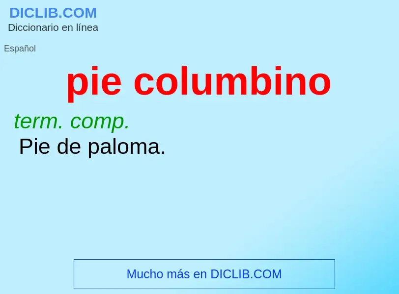 Che cos'è pie columbino - definizione