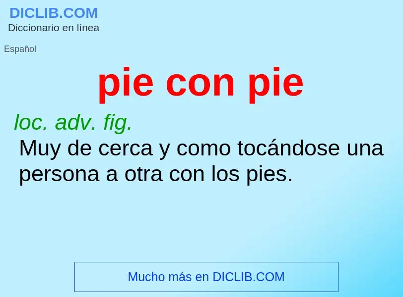 Wat is pie con pie - definition