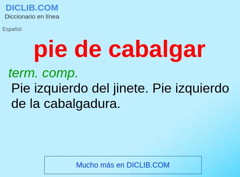 Wat is pie de cabalgar - definition