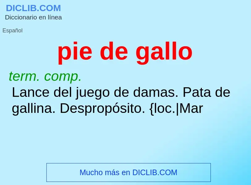 What is pie de gallo - meaning and definition