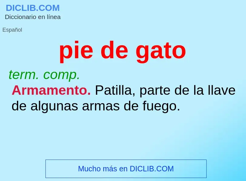 What is pie de gato - definition