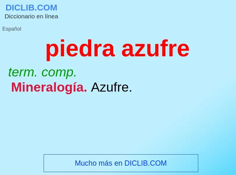 Wat is piedra azufre - definition