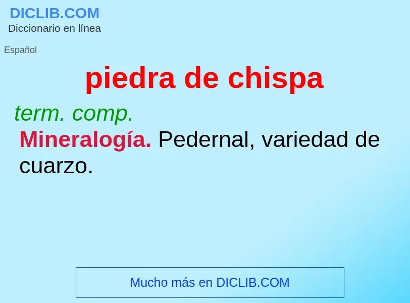 ¿Qué es piedra de chispa? - significado y definición