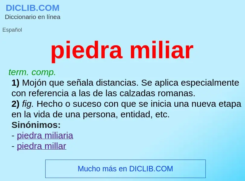 What is piedra miliar - definition