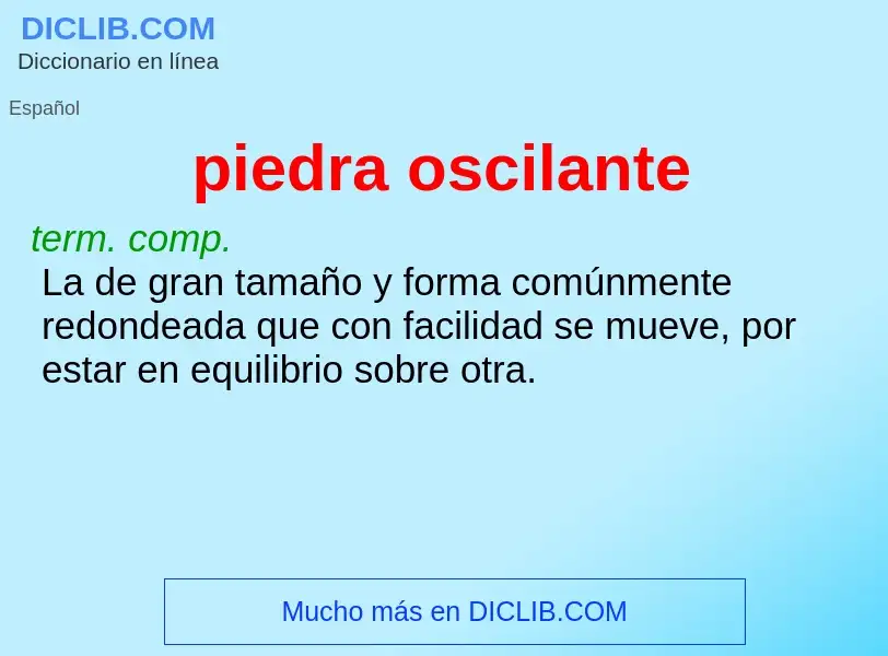 Wat is piedra oscilante - definition