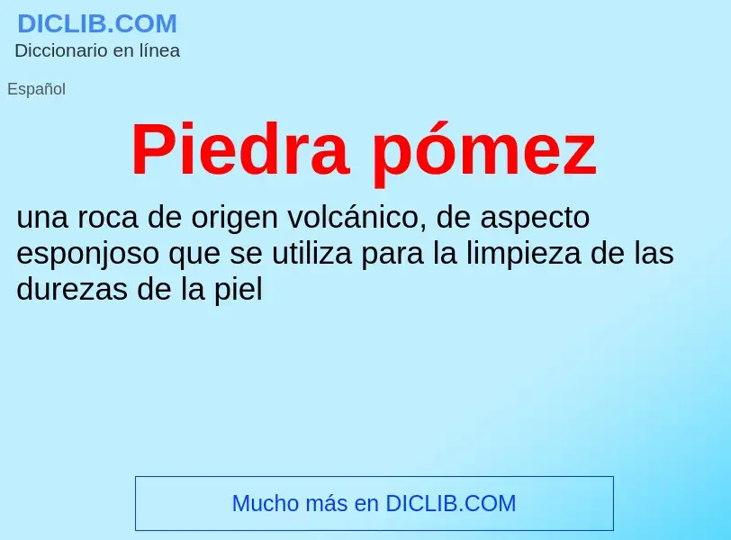 O que é Piedra pómez - definição, significado, conceito