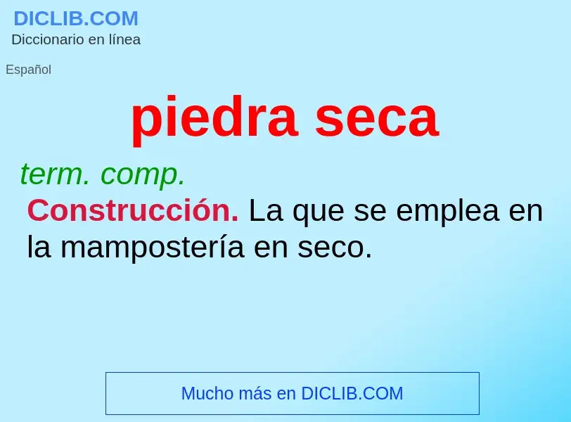 Wat is piedra seca - definition