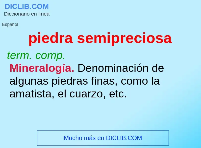 What is piedra semipreciosa - definition